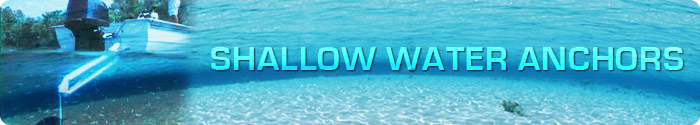 Shallow Water Anchors